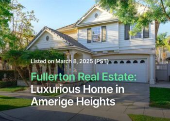 Fullerton Real Estate – Luxurious Home in Amerige Heights