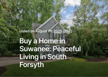 Buy a Home in Suwanee: Peaceful Living in South Forsyth