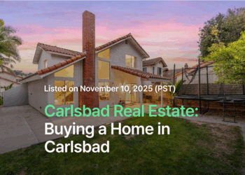 Carlsbad Real Estate | Buying a Home in Carlsbad