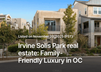 Irvine Solis Park real estate: Family-Friendly Luxury in OC