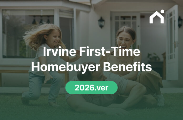 2026 Irvine, CA First-Time Homebuyer Benefits & Tax Credits