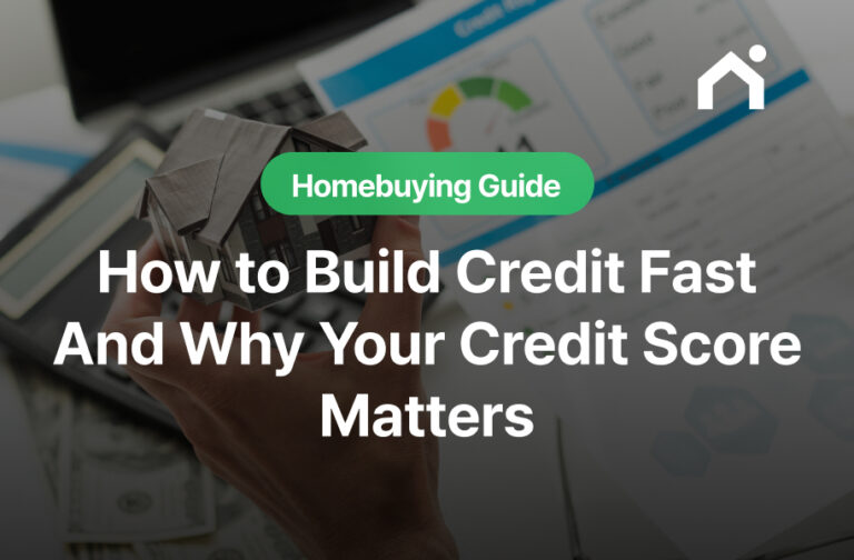 How to Build Credit Fast — And Why Your Credit Score Matters
