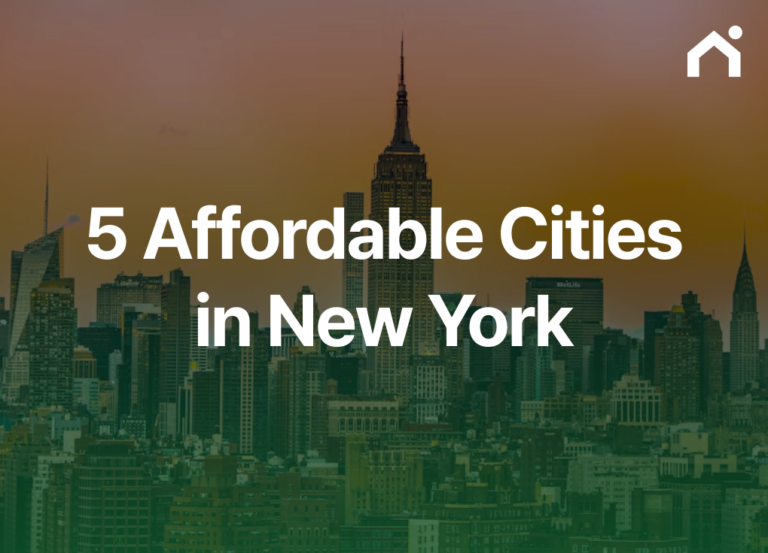 New York Housing Prices: 5 Most Affordable Cities to Live In