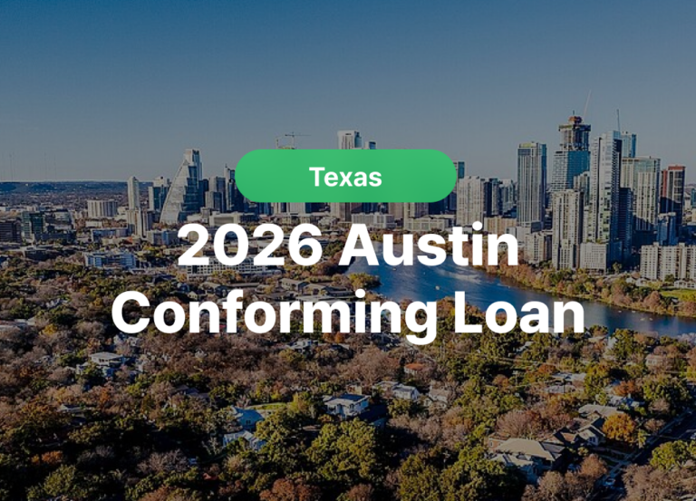 2026 Austin Conforming Loan Limits Explained for Buyers
