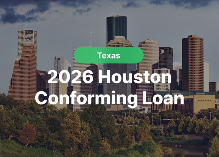 2026 Houston Conforming Loan Limits: A Buyer’s Guide