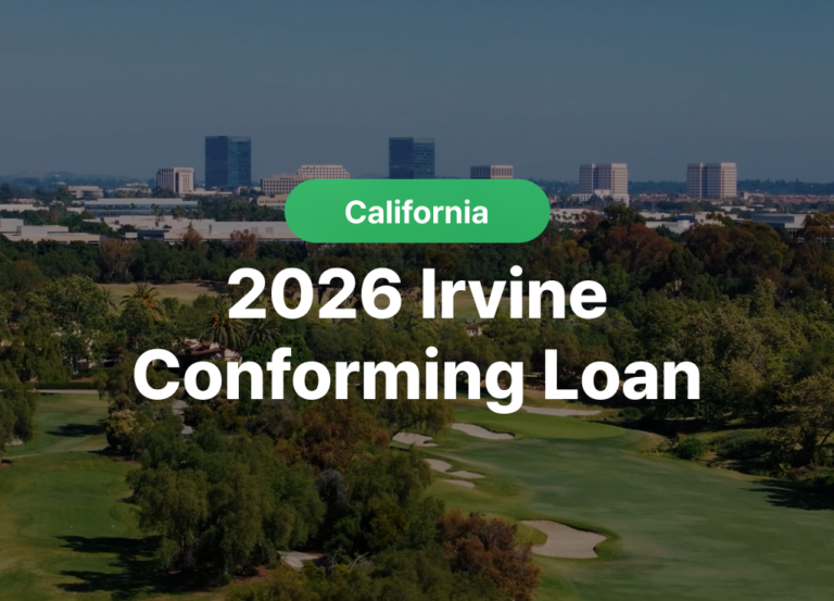 2026 Conforming Loan Irvine: New Limits Explained