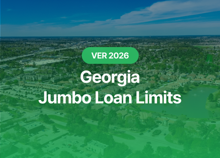 2026 Georgia Jumbo Loan Limits: What Homebuyers Need to Know